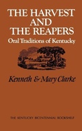 Cover: The Harvest and the Reapers - The University Press of Kentucky