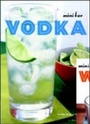 Cover: Mini Bar: Vodka - Chronicle Books