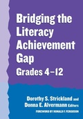 Cover: Bridging the Literacy Achievement Gap, Grades 4-12 - Teachers' College Press