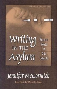 Enlarge image Cover: Writing in the Asylum - Teachers' College Press