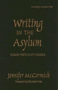 Enlarge image Cover: Writing in the Asylum - Teachers' College Press
