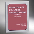 Cover: Directory of U.S. Labor Organizations 2014 - Bureau of National Affairs Inc