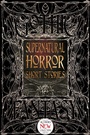 Cover: Supernatural Horror Short Stories - Flame Tree Publishing