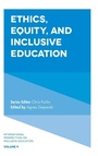 Cover: Ethics, Equity, and Inclusive Education - Emerald Publishing Limited