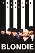 Cover: Blondie: Parallel Lives Revised Edition - Omnibus Press