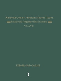 Enlarge image Cover: Pasticcio and Temperance Plays in America - Routledge