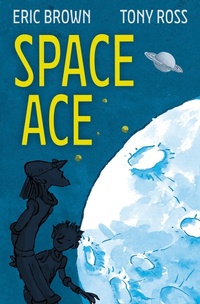 Enlarge image Cover: Space Ace - Barrington Stoke Ltd
