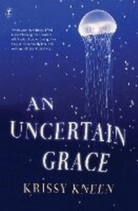 Enlarge image Cover: An Uncertain Grace - The Text Publishing Company