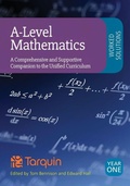 Cover: A-Level Mathematics Worked Solutions: A Comprehensive and Supportive Companion to the Unified Curriculum - Tarquin Publications