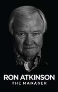 Cover: Ron Atkinson: The Manager - deCoubertin Books