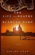 Cover: The Life and Deaths of Blanche Nero - Secant Publishing