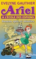 Cover: Ariel a l'ecole des espions, tome 4 - Guy Saint-Jean Editeur