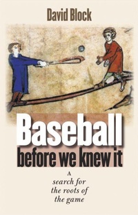 Enlarge image Cover: Baseball Before We Knew It - Bison Books