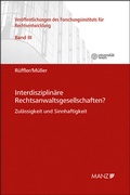Cover: Interdisziplin&auml;re Rechtsanwaltsgesellschaften? - Manz