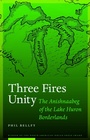 Cover: Three Fires Unity - University of Nebraska Press