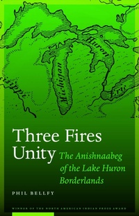 Enlarge image Cover: Three Fires Unity - University of Nebraska Press