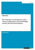 Bild: Die Nutzung von Smartphones unter Trierer Studierenden. Ortsunabh?ngige mediale Bed?rfnisbefriedigung - GRIN Verlag