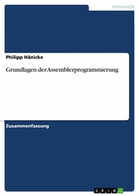 Abbildung von: Grundlagen der Assemblerprogrammierung - GRIN Verlag