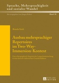 Cover: Ausbau mehrsprachiger Repertoires im Two-Way-Immersion-Kontext - Peter Lang Verlag