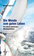 Cover: Die Wende zum guten Leben - Metropolis