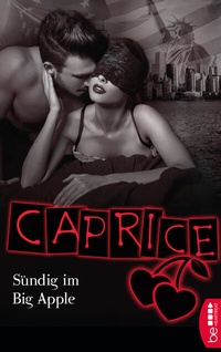 Abbildung von: Sündig im Big Apple - Caprice - beHEARTBEAT