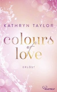 Abbildung von: Colours of Love - Erlöst - beHEARTBEAT