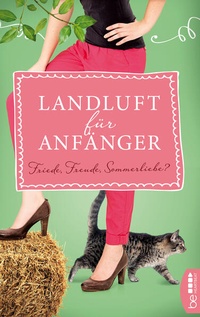 Enlarge image Cover: Landluft für Anfänger - Friede, Freude, Sommerliebe? - beHEARTBEAT
