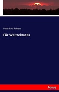 Cover: Fuer Weltrekruten - Hansebooks