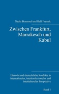 Cover: Zwischen Frankfurt, Marrakesch und Kabul - Books on Demand