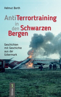 Abbildung von: AntiTerrortraining in den Schwarzen Bergen - BoD - Books on Demand