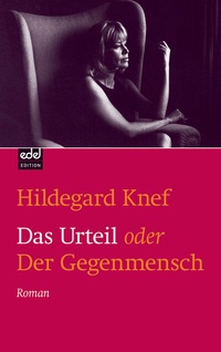 Abbildung von: Das Urteil oder der Gegenmensch - Edel