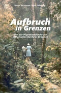 Cover: Aufbruch in Grenzen - Martin-Luther-Bund