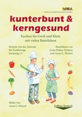 Cover: kunterbunt & kerngesund - Mellinger, J Ch