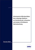 Cover: ZnSe-basierte Mikrokavit&auml;ten:Eine vielseitige Plattform zur Gestaltung der schwachen und starken Licht-Materie-Wechselwirkung - Mensch & Buch