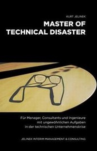 Abbildung von: Master of technical Disaster - Kurt Jelinek