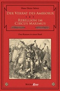 Cover: Der Verrat des Ambiorix / Rebellion im Circus Maximus - Bocola Verlag