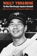 Cover: Wally Yonamine - University of Nebraska Press
