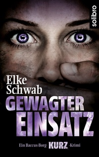 Abbildung von: Gewagter Einsatz - Solibro Verlag