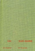 Cover: Cai Guo-Qiang. My Stories of Painting - K&ouml;nig, Walther