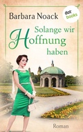 Cover: Solange wir Hoffnung haben - oder: Der Zwillingsbruder - dotbooks