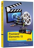 Cover: Premiere Elements 15 - Das Praxisbuch - Markt + Technik