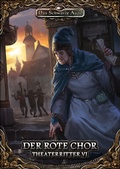 Cover: DSA5 - Theaterritter 6: Der rote Chor - Ulisses Medien und Spiel Distribution GmbH