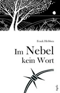 Cover: Im Nebel kein Wort - Begedia Verlag