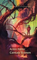 Cover: Cantals Tr&auml;nen - Wurdack Verlag