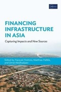 Cover: Financing Infrastructure in Asia and the Pacific - ASIAN DEVELOPMENT BANK INSTITUTE