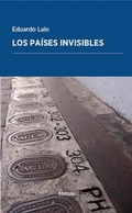 Cover: Los pa&iacute;ses invisibles - F&oacute;rcola Ediciones