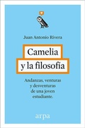 Bild: Camelia y la filosof&iacute;a : andanzas, venturas y desventuras de una joven estudiante - Arpa Editores