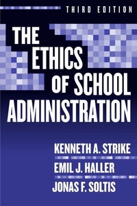 Enlarge image Cover: The Ethics of School Administration - Teachers' College Press