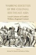 Cover: Warring Societies of Pre-Colonial Southeast Asia - NIAS Press