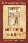 Cover: Anthropology Goes to the Fair - University of Nebraska Press